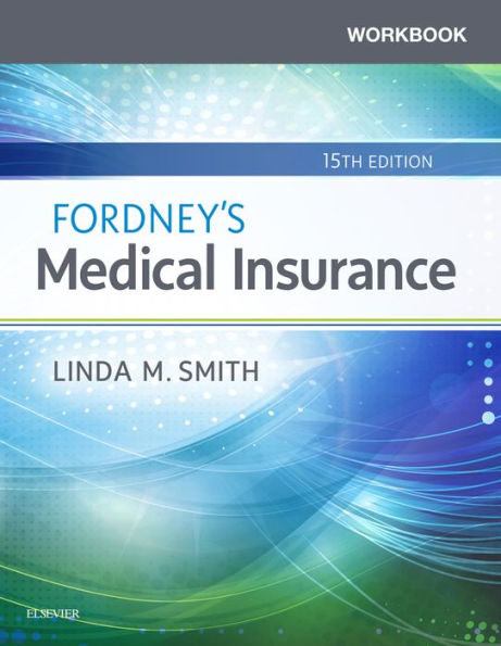 Workbook for Fordney's Medical Insurance- E-Book