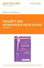 Gahart's 2019 Intravenous Medications Access Card : A Handbook for Nurses and Health Professionals