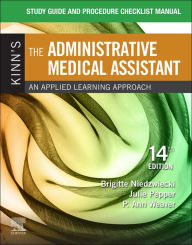 Title: Study Guide for Kinn's The Administrative Medical Assistant - E-Book: Study Guide for Kinn's The Administrative Medical Assistant - E-Book, Author: Brigitte Niedzwiecki RN