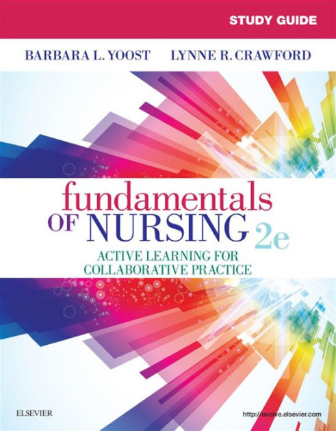 Study Guide For Fundamentals Of Nursing / Edition 2 By Barbara L Yoost ...