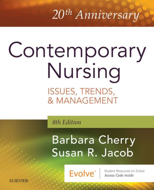 Contemporary Nursing E-Book: Issues, Trends, & Management by MBA