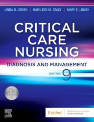 Title: Critical Care Nursing: Diagnosis and Management, Author: Linda D. Urden DNSc