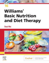 Title: Williams' Basic Nutrition & Diet Therapy / Edition 16, Author: Staci Nix McIntosh MS