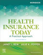 Workbook for Health Insurance Today E-Book: Workbook for Health Insurance Today E-Book