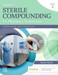 Ebook for cat preparation free download Mosby's Sterile Compounding for Pharmacy Technicians: Principles and Practice / Edition 2 PDF 9780323673242
