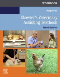 Title: Workbook for Elsevier's Veterinary Assisting Textbook / Edition 3, Author: Margi Sirois EdD