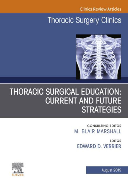 Education And The Thoracic Surgeon, An Issue Of Thoracic Surgery ...