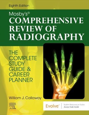 Mosby's Comprehensive Review of Radiography: The Complete Study Guide and Career Planner