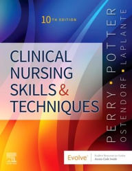 Title: Clinical Nursing Skills and Techniques, Author: Anne G. Perry RN
