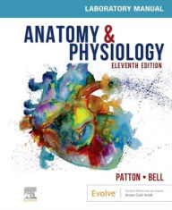 Title: Anatomy & Physiology Laboratory Manual and E-Labs, Author: Kevin T. Patton PhD