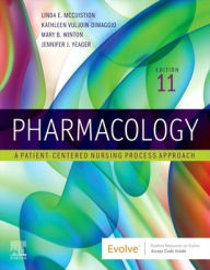 Title: Pharmacology: A Patient-Centered Nursing Process Approach, Author: Linda E. McCuistion PhD