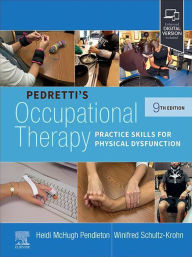 Title: Pedretti's Occupational Therapy - E-Book: Pedretti's Occupational Therapy - E-Book, Author: OTR/L Pendleton PhD