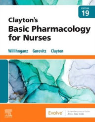 Title: Clayton's Basic Pharmacology for Nurses, Author: Michelle J. Willihnganz MS