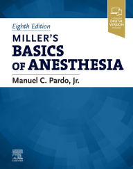 Title: Miller's Basics of Anesthesia, Author: Manuel Pardo MD