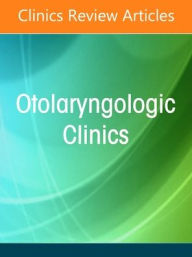 Title: Head and Neck Cutaneous Cancer, An Issue of Otolaryngologic Clinics of North America, Author: Cecelia E Schmalbach MD