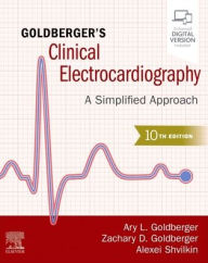 Title: Goldberger's Clinical Electrocardiography: A Simplified Approach, Author: Ary L. Goldberger MD