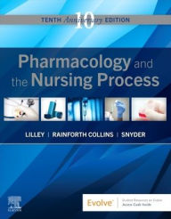 Title: Pharmacology and the Nursing Process, Author: Linda Lane Lilley RN