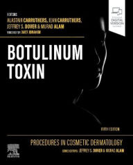 Title: Procedures in Cosmetic Dermatology: Botulinum Toxin, Author: Alastair Carruthers MA