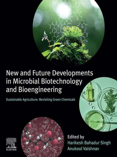 New And Future Developments In Microbial Biotechnology And