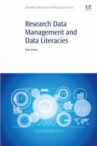 Title: Research Data Management and Data Literacies, Author: Koltay Tibor