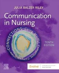 Title: Communication in Nursing, Author: Julia Balzer Riley RN