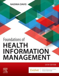 Title: Foundations of Health Information Management, Author: Nadinia A. Davis MBA
