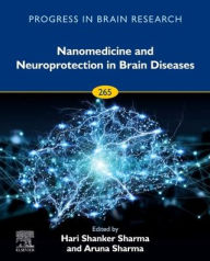 Title: Nanomedicine and Neuroprotection in Brain Diseases, Author: Hari Shanker Sharma