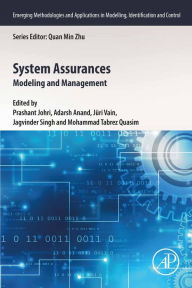 Title: System Assurances: Modeling and Management, Author: Prashant Johri