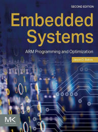 Title: Embedded Systems: ARM Programming and Optimization, Author: Jason D. Bakos