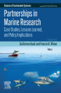 Partnerships in Marine Research: Case Studies, Lessons Learned, and Policy Implications