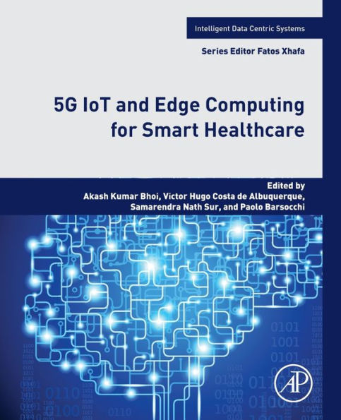 5G IoT and Edge Computing for Smart Healthcare