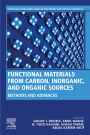 Functional Materials from Carbon, Inorganic, and Organic Sources: Methods and Advances