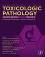 Haschek and Rousseaux's Handbook of Toxicologic Pathology, Volume 2: Safety Assessment and Toxicologic Pathology