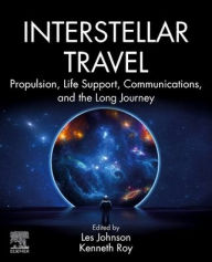 Title: Interstellar Travel: Propulsion, Life Support, Communications, and the Long Journey, Author: Les Johnson