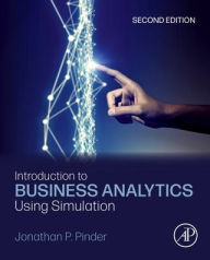Title: Introduction to Business Analytics Using Simulation, Author: Jonathan P. Pinder