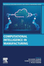 Computational Intelligence in Manufacturing