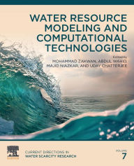 Title: Water Resource Modeling and Computational Technologies, Author: Mohammad Zakwan