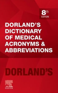 Title: Dorland's Dictionary of Medical Acronyms and Abbreviations, Author: Dorland