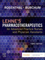 Lehne's Pharmacotherapeutics for Advanced Practice Nurses and Physician Assistants - E-Book: Lehne's Pharmacotherapeutics for Advanced Practice Nurses and Physician Assistants - E-Book