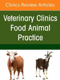 Title: Ruminant Diagnostics and Interpretation, An Issue of Veterinary Clinics of North America: Food Animal Practice, Author: John Dustin Loy DVM