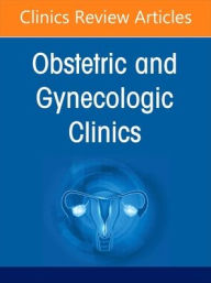 Title: Drugs in Pregnancy, An Issue of Obstetrics and Gynecology Clinics, Author: Catherine Stika MD
