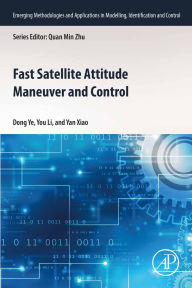Title: Fast Satellite Attitude Maneuver and Control, Author: Dong Ye