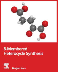 Title: 8-Membered Heterocycle Synthesis, Author: Navjeet Kaur BSc; MSc