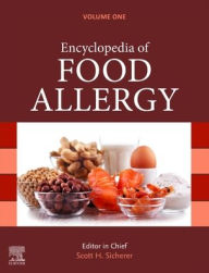 Title: Encyclopedia of Food Allergy, Author: Scott H Sicherer MD