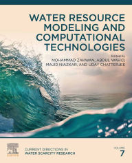 Title: Water Resource Modeling and Computational Technologies, Author: Mohammad Zakwan