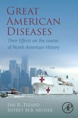 Great American Diseases: Their Effects on the course of North American History