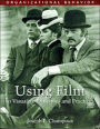 Organizational Behavior: Using Film to Visualize Principles and Practices / Edition 1