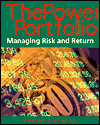 The Power Portfolio: Managing Risk and Return