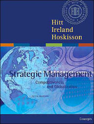 Title: Strategic Management: Competitiveness and Globalization Concepts with InfoTrac / Edition 6, Author: Michael A. Hitt