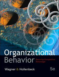 Organizational Behavior: Securing Competitive Advantage / Edition 5